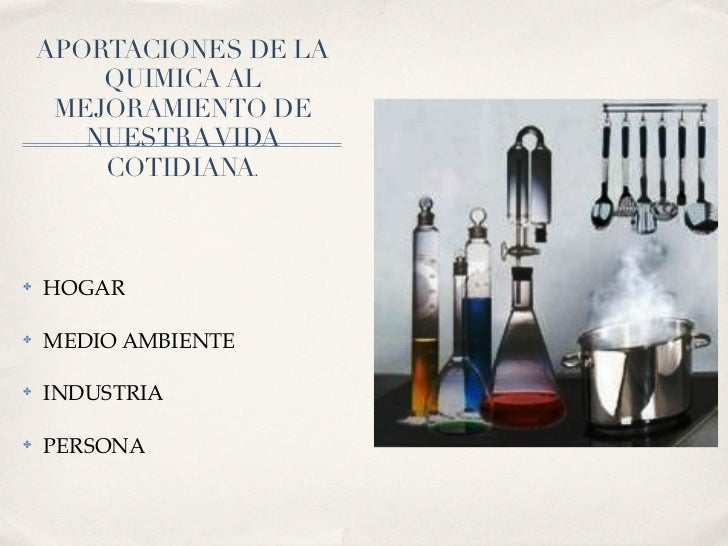 Y la quimica para que