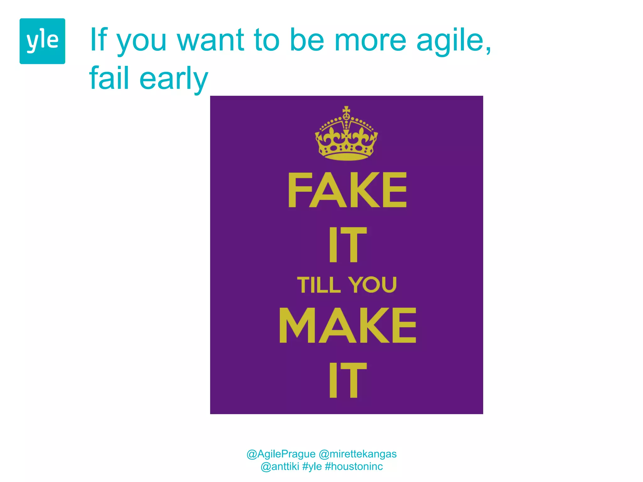 Scaled Agile Framework 
Market research 
Field research 
Measurements 
Crowdsourcing 
Problem-shooting 
Trial versions 
Complete 
product 
Company 
portfolio 
Investments / 
progress 
*What to do / 
How to do 
Teams 
Balancing investments 
Subjective metrics 
Setting subjective goals 
Adaptive design 
Lead times 
Adjustment in versions 
working 
Organizational 
learning 
Continuous 
improvement 
Continuous 
work 
Nitor Delta 
 