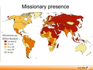 Missionary presence

 
