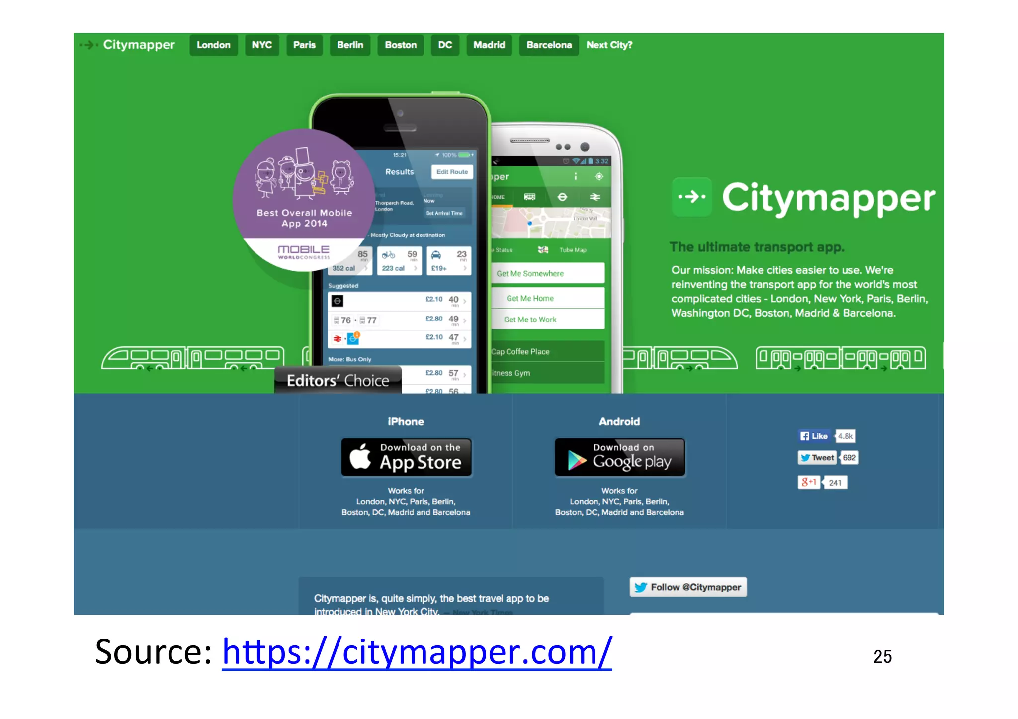 25	
Source:	
  h7ps://citymapper.com/	
  	
 