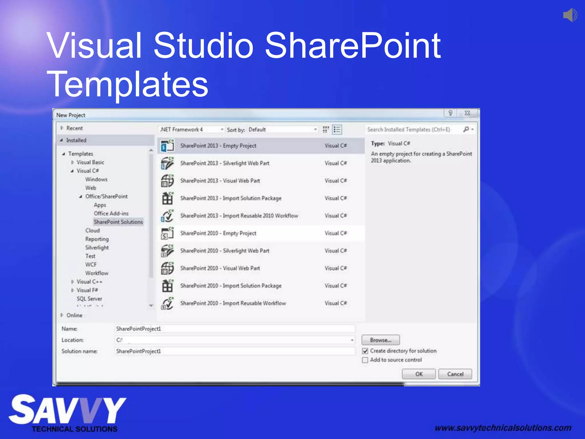 Visual Studio SharePoint
Templates
 