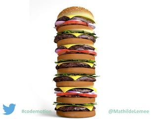 #codemotion @MathildeLemee 
 