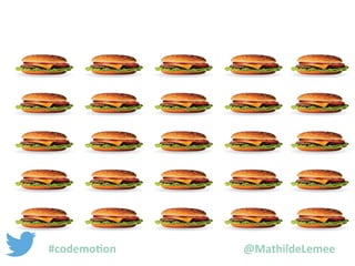 #codemotion @MathildeLemee 
 