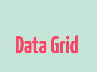 Data Grid 
 