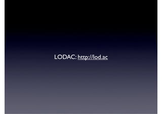 LODAC: http://lod.ac
 