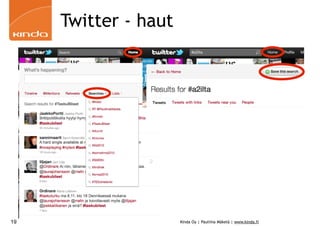 Twitter - haut




19                    Kinda Oy | Pauliina Mäkelä | www.kinda.fi
 