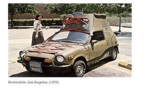 Bootmobile. Los Angeles. (1976)
 