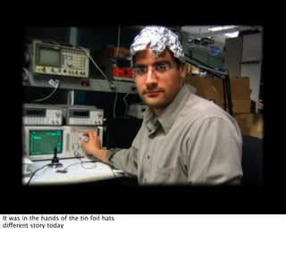 It was in the hands of the tin foil hats
different story today
 