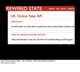 and if that doesn’t help - do a detour, work around the problem...
Cut some corners
 