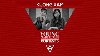 Young Marketers 5 Final Round - Xưởng Xẩm