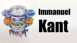 Immanuel
Kant
 
