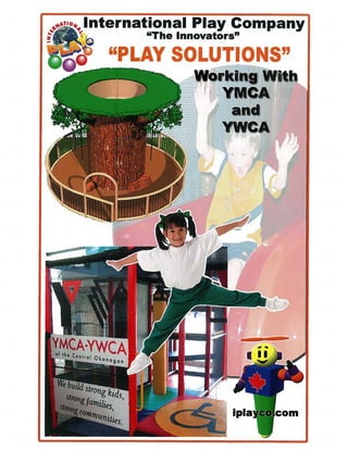 YMCA YWCA Play  Solutions By  Iplayco  July2011