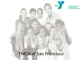 YMCA of San Francisco
 