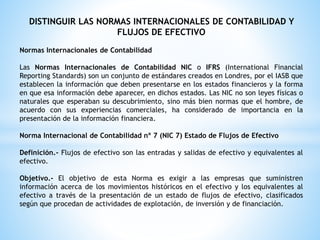 Normas internacionales de contabilidad y flujos de efectivo. (1) | PPTX