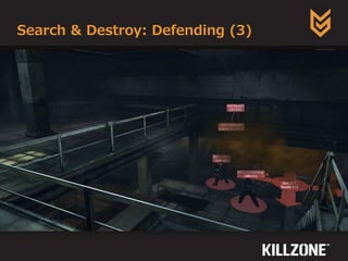 Search & Destroy: Defending (3)
 
