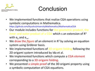 Symbolic Computations in Conformal Geometric Algebra for Three ...