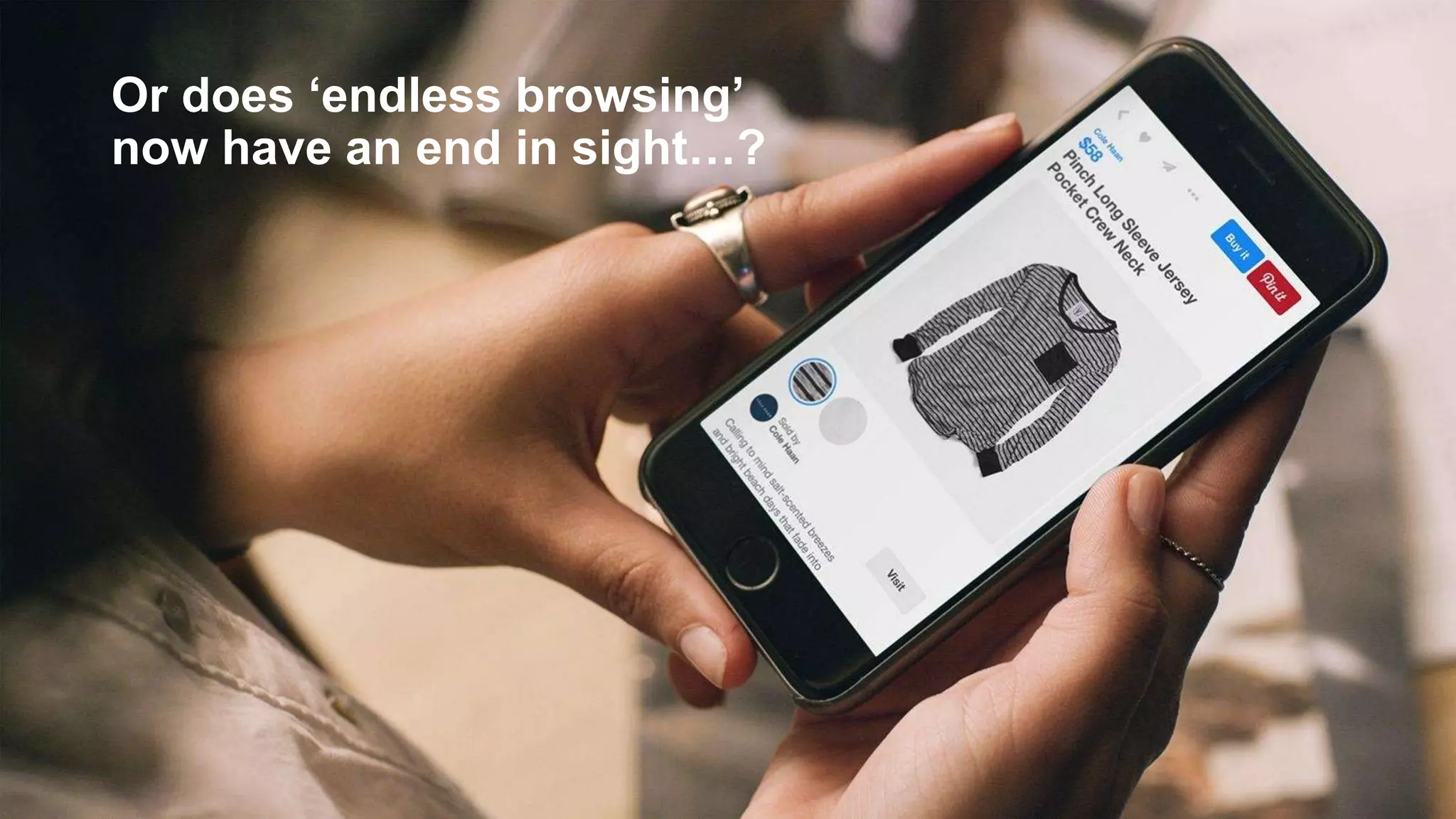 Or does ‘endless browsing’
now have an end in sight…?
 
