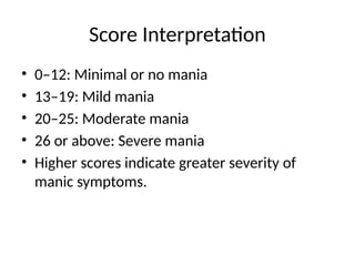 Mania Scale young mania rating scale for Manic Eposode | PPTX