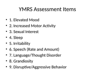 Mania Scale young mania rating scale for Manic Eposode | PPTX