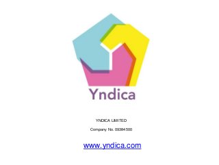 YNDICA LIMITED
Company No. 09384500
www.yndica.com
 