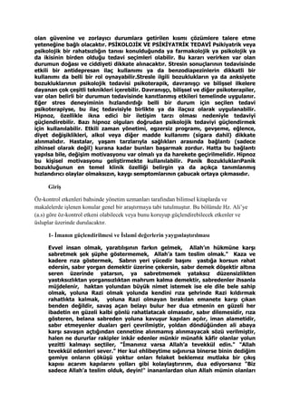 olan güvenine ve zorlayıcı durumlara getirilen kısmı çözümlere talere etme
yeteneğine bağlı olacaktır. PSİKOLOJİK VE PSİKİYATRİK TEDAVİ Psikiyatrik veya
psikolojik bir rahatsızlığın tanısı konulduğunda ya farmakolojik ya psikolojik ya
da ikisinin birden olduğu tedavi seçimleri olabilir. Bu kararı verirken var olan
durumun doğası ve ciddiyeti dikkate alınacaktır. Stresin sonuçlarının tedavisinde
etkili bir antidepresan ilaç kullanımı ya da benzodiapezinlerin dikkatli bir
kullanımı da belli bir rol oynayabilir.Stresle ilgili bozuklukların ya da anksiyete
bozukluklarının psikolojik tedavisi psikoterapik, davranışçı ve bilişsel ilkelere
dayanan çok çeşitli teknikleri içerebilir. Davranışçı, bilişsel ve diğer psikoterapiler,
var olan belirli bir durumun tedavisinde kanıtlanmış etkileri temelinde uygulanır.
Eğer stres deneyiminin hızlandırdığı belli bir durum için seçilen tedavi
psikoterapiyse, bu ilaç tedavisiyle birlikte ya da ilaçsız olarak uygulanabilir.
Hipnoz, özellikle ikna edici bir iletişim tarzı olması nedeniyle tedaviyi
güçlendirebilir. Bazı hipnoz olguları doğrudan psikolojik tedaviyi güçlendirmek
için kullanılabilir. Etkili zaman yönetimi, egzersiz programı, gevşeme, eğlence,
diyet değişiklikleri, alkol veya diğer madde kullanımı (sigara dahil) dikkate
alınmalıdır. Hastalar, yaşam tarzlarıyla sağlıkları arasında bağlantı (sadece
zihinsel olarak değil) kurana kadar bunları başarmak zordur. Hatta bu bağlantı
yapılsa bile, değişim motivasyonu var olmalı ya da harekete geçirilmelidir. Hipnoz
bu kişisel motivasyonu geliştirmekte kullanılabilir. Panik BozukluklarıPanik
bozukluğunun en temel klinik özelliği belirgin ya da açıkça tanımlanmış
hızlandırıcı olaylar olmaksızın, kaygı semptomlarının çabucak ortaya çıkmasıdır.
Giriş
Öz-kontrol etkenleri bahsinde yönetim uzmanları tarafından bilimsel kitaplarda ve
makalelerde işlenen konular genel bir araştırmaya tabi tutulmuştur. Bu bölümde Hz. Ali’ye
(a.s) göre öz-kontrol etkeni olabilecek veya bunu koruyup güçlendirebilecek etkenler ve
üsluplar üzerinde durulacaktır.
1- İmanın güçlendirilmesi ve İslamî değerlerin yaygınlaştırılması
Evvel insan olmak, yaratılışının farkın gelmek, Allah’ın hükmüne karşı
sabretmek şek şüphe göstermemek, Allah’a tam teslim olmak." Kaza ve
kadere rıza göstermek, Sabrın yeri yücedir başını yastığa korsun rahat
edersin, sabır yorgan demektir üzerine çekersin, sabır demek döşektir altına
seren üzerinde yatarsın, ya sabretmemek yataksız düzensizlikten
yastıksızlıktan yorgansızlıktan mahrum kalma demektir, sabredenler ihsanla
müjdelenir, haktan yolundan büyük nimet istemek ise ele dile bele sahip
olmak, yoluna Razi olmak yolunda kendini rıza şehrinde Razi kıldırmak
rahatlıkta kalmak, yoluna Razi olmayan bırakılan emanete karşı çıkan
benden değildir, savaş açan belayı bulur her dua etmenin en güzeli her
ibadetin en güzeli kalbi gönlü rahatlatacak olmasıdır, sabır dilemesidir, rıza
gösteren, belana sabreden yoluna kavuşur kapıları açılır, iman alametidir,
sabır etmeyenler duaları geri çevrilmiştir, yoldan döndüğünden ali abaya
karşı savaşın açtığından cennetine alınmamış alınmayacak sözü verilmiştir,
halen ne dururlar rakipler inkâr edenler münkir münafık kâfir olanlar yolun
yezitti kalmayı seçtiler, "İmanınız varsa Allah’a tevekkül edin." "Allah
tevekkül edenleri sever." Her kul ehlibeytime sığınırsa binerse binin dediğim
gemiye onların çöküşü yoktur onları felaket beklemez mutlaka bir çıkış
kapısı acarım kapılarını yolları gibi kolaylaştırırım, dua ediyorsanız "Biz
sadece Allah’a teslim olduk, deyin!" inananlardan olun Allah mümin olanları
 