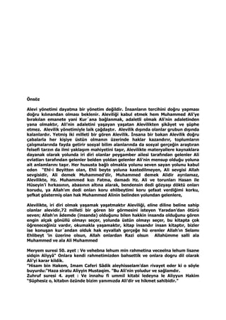 Önsöz
Alevi yönetimi dayatma bir yönetim değildir. İnsanların tercihini doğru yapması
doğru kılınandan olması beklenir. Al...