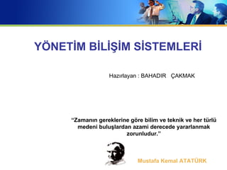 Yonetim Bilişim Sistemleri Ppt