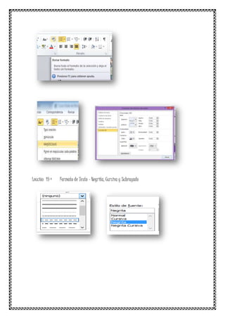 Lección 19 ª Formato de Texto - Negrita, Cursiva y Subrayado
 