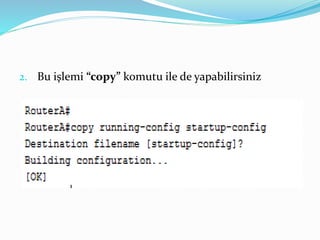 2. Bu işlemi “copy” komutu ile de yapabilirsiniz
 