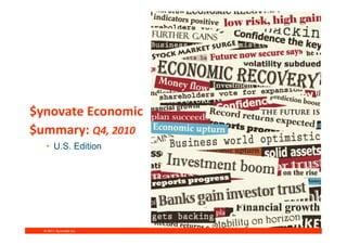 $ynovate Economic
$ummary: Q4, 2010
   • U.S. Edition




  © 2011 Synovate Inc.
 