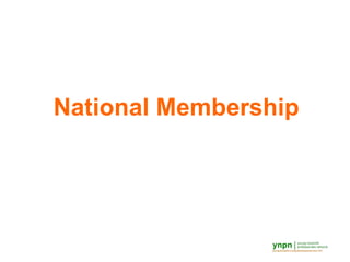 National Membership
 