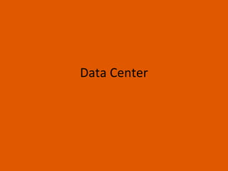 Data Center
 