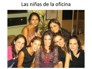 Las niñas de la oficina 