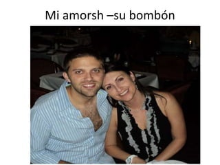 Mi amorsh –su bombón 