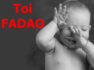 Toi FADAO