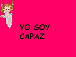 YO SOY CAPAZ 