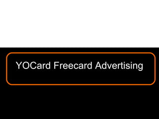 YOCard Freecard Advertising  