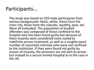 To establish techniques that could be used to alter the personality disorders that produce crime.