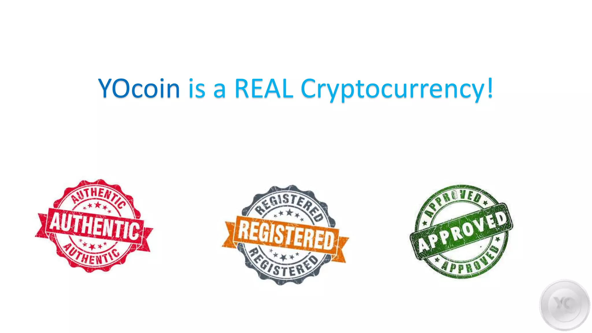 YOcoin is a REAL Cryptocurrency!
 