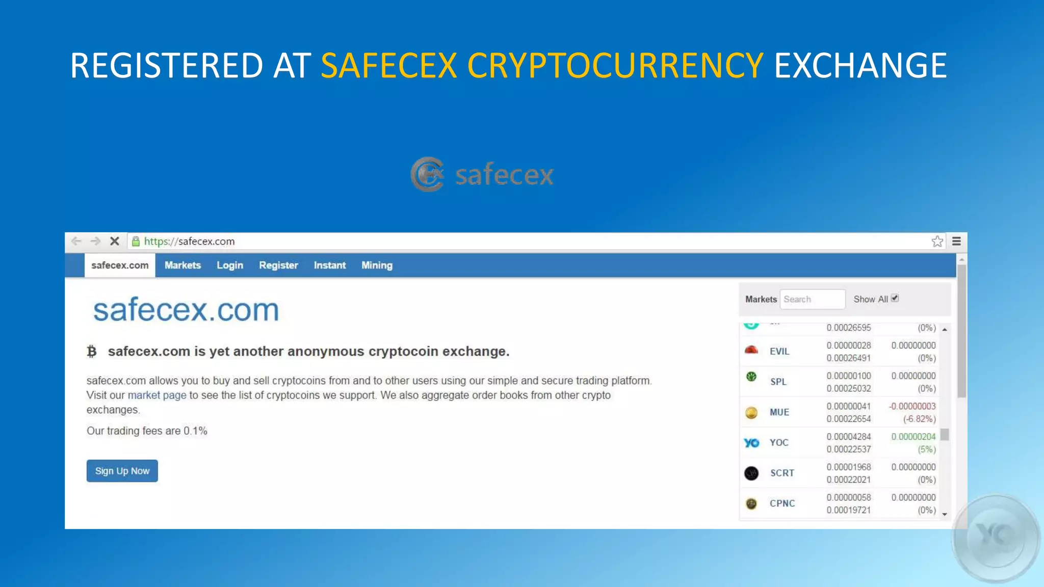 REGISTERED AT SAFECEX CRYPTOCURRENCY EXCHANGE
 