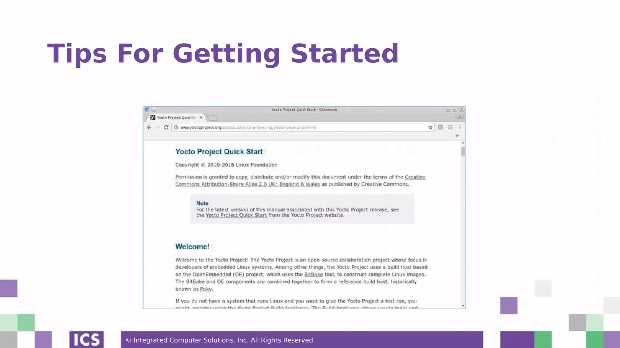 © Integrated Computer Solutions, Inc. All Rights Reserved Tips For Getting Started 