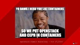 OpenStack Summit Barcelona - Oct 27,2016
 
