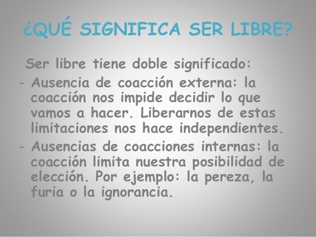 que significa ser libre