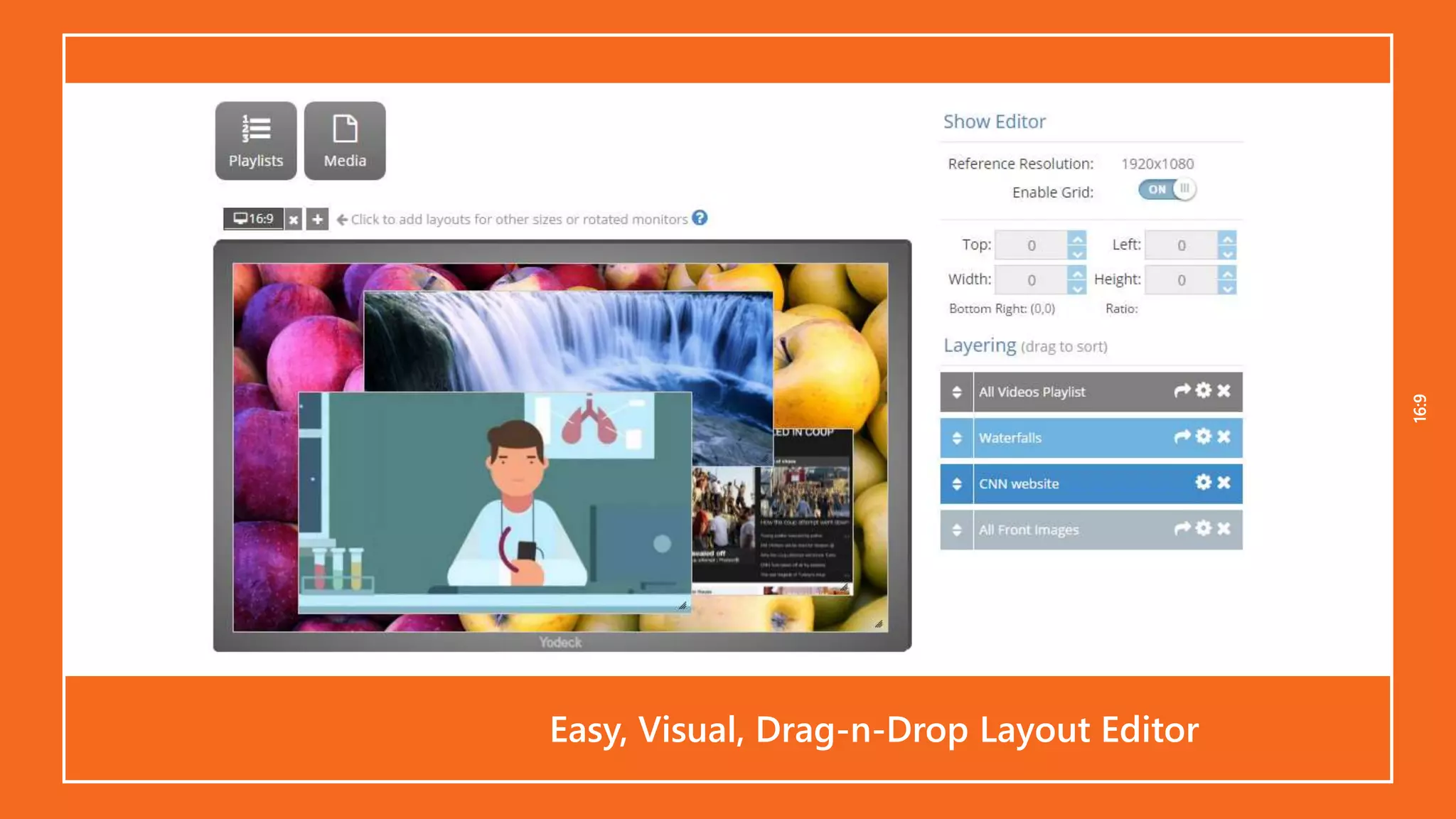 16:916:9
Easy, Visual, Drag-n-Drop Layout Editor
 