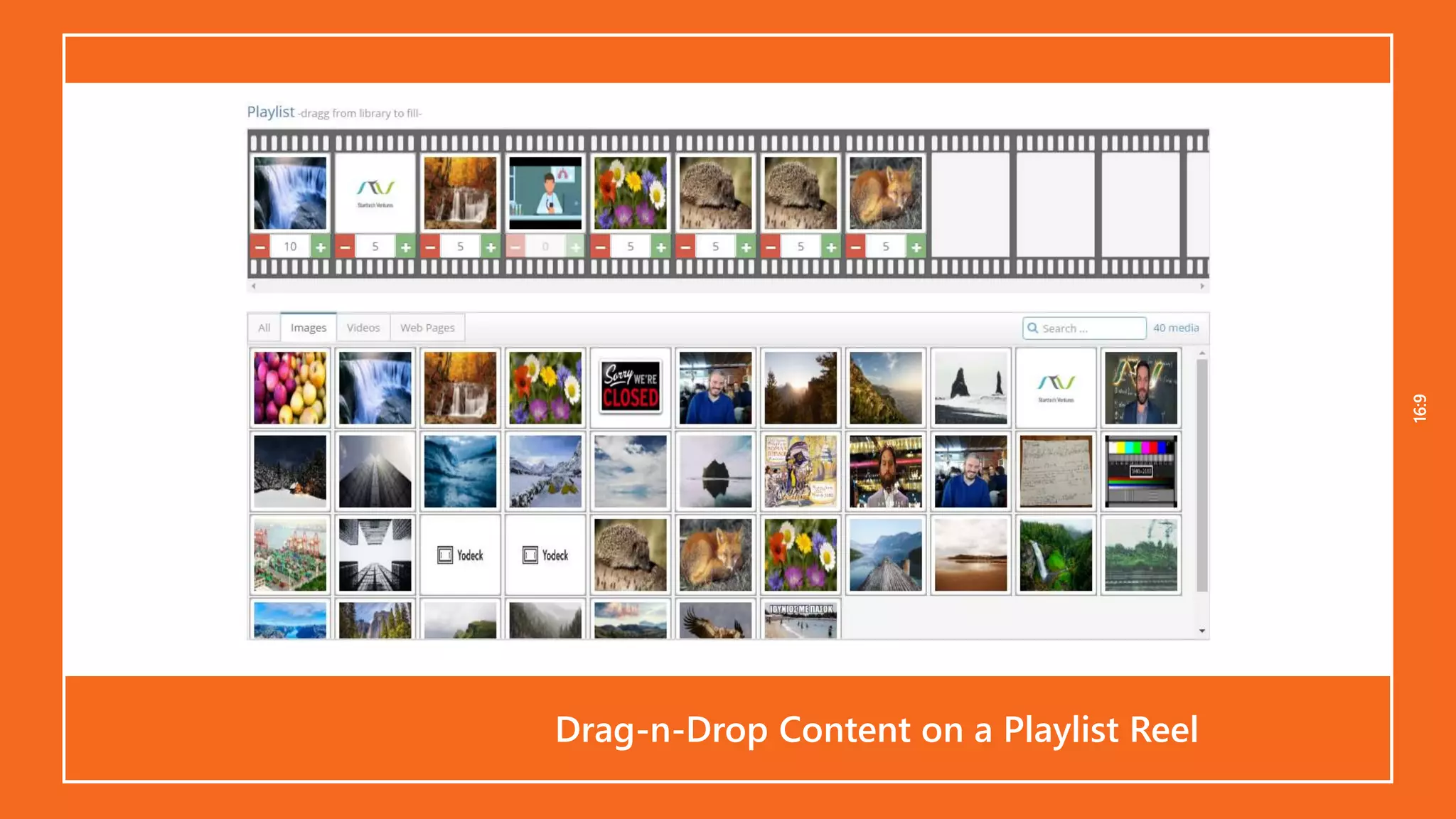 16:916:9
Drag-n-Drop Content on a Playlist Reel
 