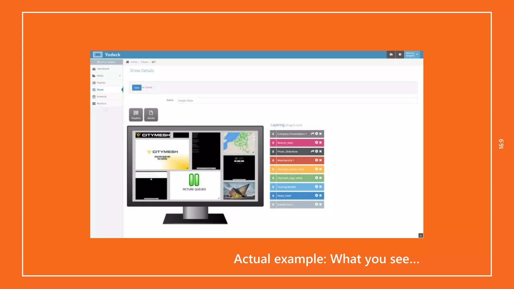 16:916:9
Actual example: What you see…
 