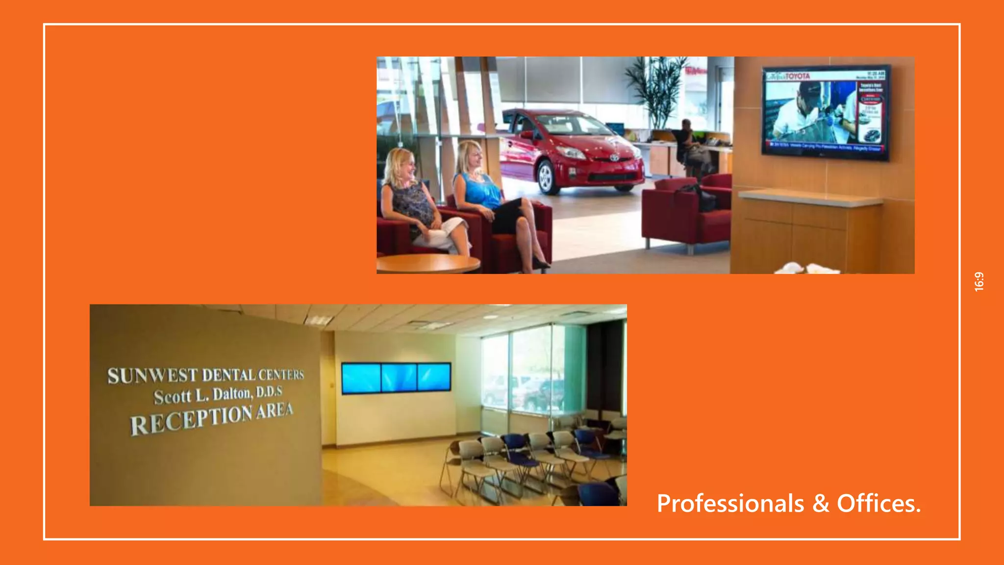 16:916:9
Professionals & Offices.
 