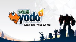 Mobilize Your Game
 
