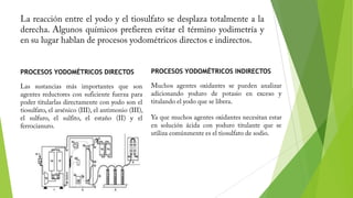 PROCESOS YODOMÉTRICOS DIRECTOS

PROCESOS YODOMÉTRICOS INDIRECTOS

 
