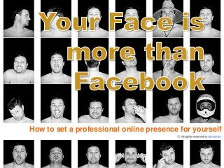 How to set a professional online presence for yourself
 
